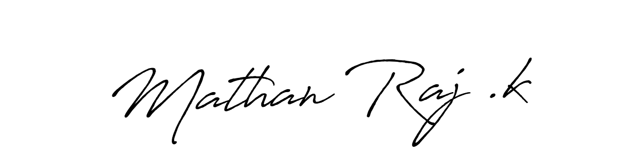 Mathan Raj .k stylish signature style. Best Handwritten Sign (Antro_Vectra_Bolder) for my name. Handwritten Signature Collection Ideas for my name Mathan Raj .k. Mathan Raj .k signature style 7 images and pictures png