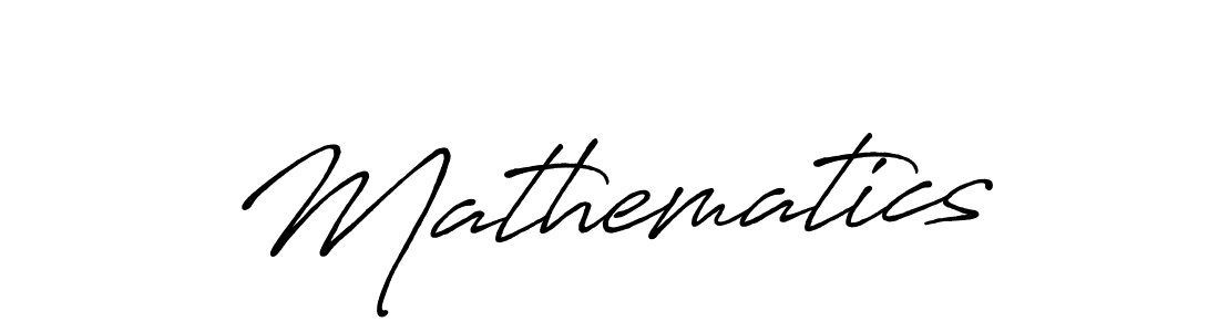 Design your own signature with our free online signature maker. With this signature software, you can create a handwritten (Antro_Vectra_Bolder) signature for name Mathematics. Mathematics signature style 7 images and pictures png