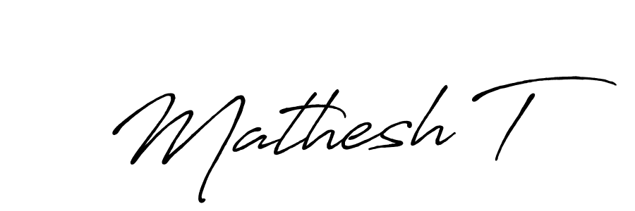 Use a signature maker to create a handwritten signature online. With this signature software, you can design (Antro_Vectra_Bolder) your own signature for name Mathesh T. Mathesh T signature style 7 images and pictures png