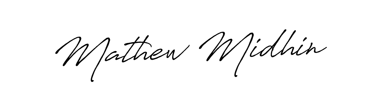 Use a signature maker to create a handwritten signature online. With this signature software, you can design (Antro_Vectra_Bolder) your own signature for name Mathew Midhin. Mathew Midhin signature style 7 images and pictures png