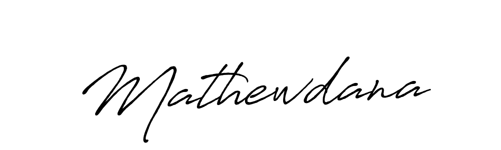 Make a beautiful signature design for name Mathewdana. With this signature (Antro_Vectra_Bolder) style, you can create a handwritten signature for free. Mathewdana signature style 7 images and pictures png