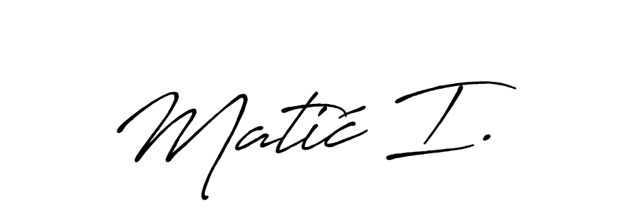 if you are searching for the best signature style for your name Matić I.. so please give up your signature search. here we have designed multiple signature styles  using Antro_Vectra_Bolder. Matić I. signature style 7 images and pictures png