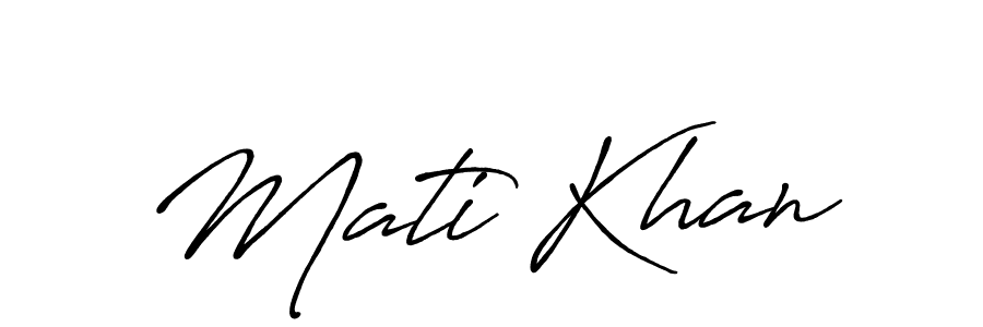 Design your own signature with our free online signature maker. With this signature software, you can create a handwritten (Antro_Vectra_Bolder) signature for name Mati Khan. Mati Khan signature style 7 images and pictures png
