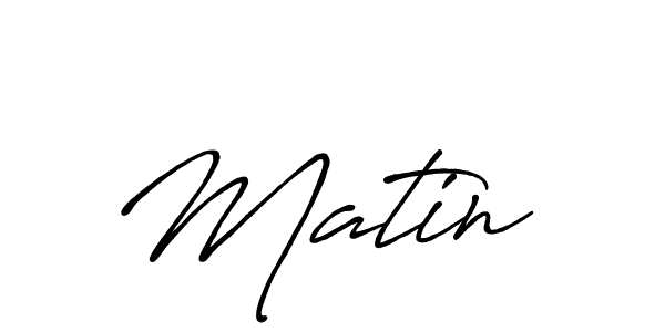 Once you've used our free online signature maker to create your best signature Antro_Vectra_Bolder style, it's time to enjoy all of the benefits that Matin  name signing documents. Matin  signature style 7 images and pictures png