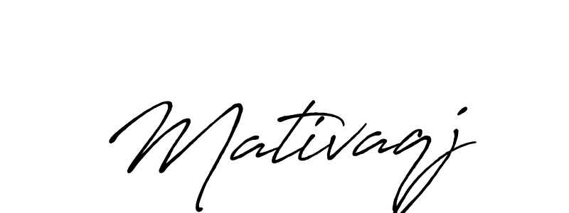 Also we have Mativaqj name is the best signature style. Create professional handwritten signature collection using Antro_Vectra_Bolder autograph style. Mativaqj signature style 7 images and pictures png