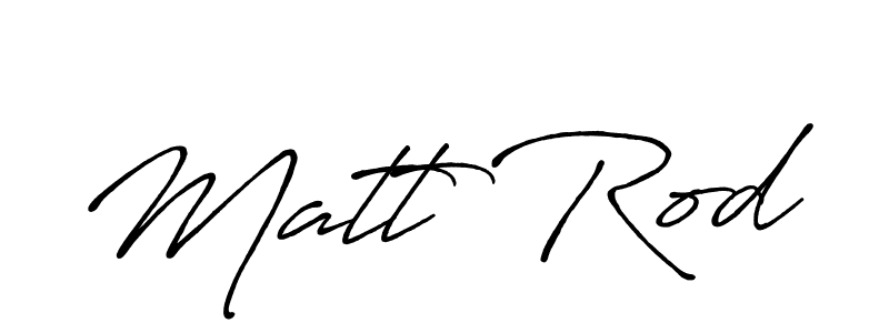 Matt Rod stylish signature style. Best Handwritten Sign (Antro_Vectra_Bolder) for my name. Handwritten Signature Collection Ideas for my name Matt Rod. Matt Rod signature style 7 images and pictures png