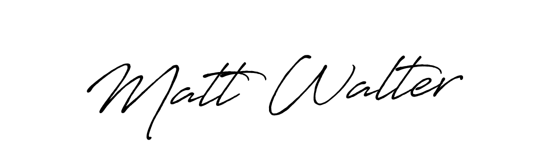 You should practise on your own different ways (Antro_Vectra_Bolder) to write your name (Matt Walter) in signature. don't let someone else do it for you. Matt Walter signature style 7 images and pictures png