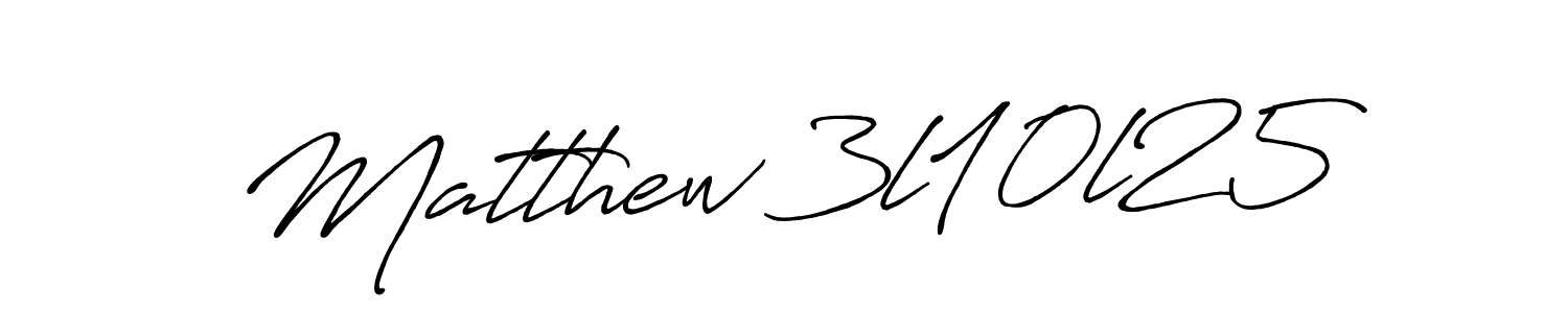 How to make Matthew 3l10l25 signature? Antro_Vectra_Bolder is a professional autograph style. Create handwritten signature for Matthew 3l10l25 name. Matthew 3l10l25 signature style 7 images and pictures png