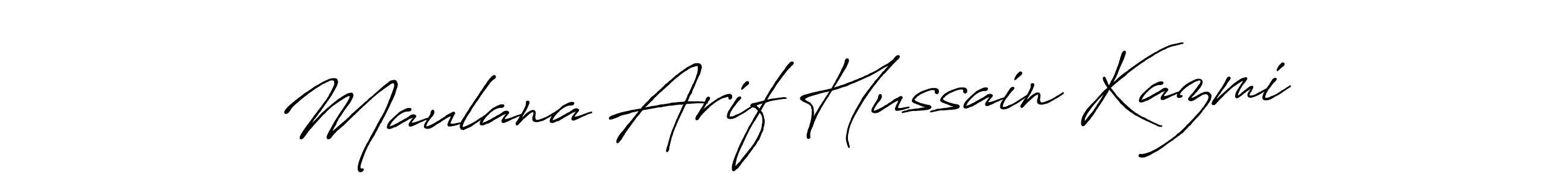 You should practise on your own different ways (Antro_Vectra_Bolder) to write your name (Maulana Arif Hussain Kazmi) in signature. don't let someone else do it for you. Maulana Arif Hussain Kazmi signature style 7 images and pictures png