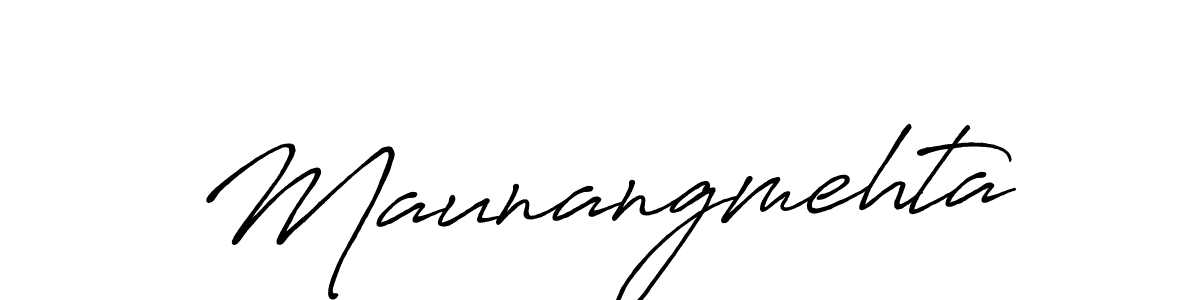 Once you've used our free online signature maker to create your best signature Antro_Vectra_Bolder style, it's time to enjoy all of the benefits that Maunangmehta name signing documents. Maunangmehta signature style 7 images and pictures png
