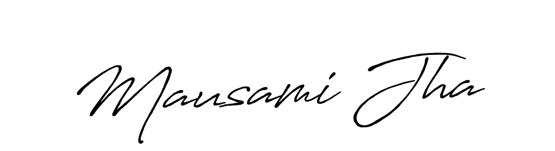 You should practise on your own different ways (Antro_Vectra_Bolder) to write your name (Mausami Jha) in signature. don't let someone else do it for you. Mausami Jha signature style 7 images and pictures png
