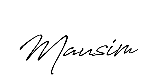 Mausim stylish signature style. Best Handwritten Sign (Antro_Vectra_Bolder) for my name. Handwritten Signature Collection Ideas for my name Mausim. Mausim signature style 7 images and pictures png