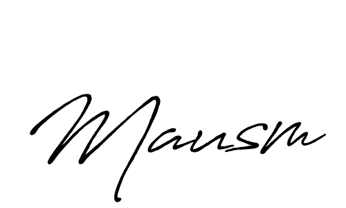 It looks lik you need a new signature style for name Mausm. Design unique handwritten (Antro_Vectra_Bolder) signature with our free signature maker in just a few clicks. Mausm signature style 7 images and pictures png