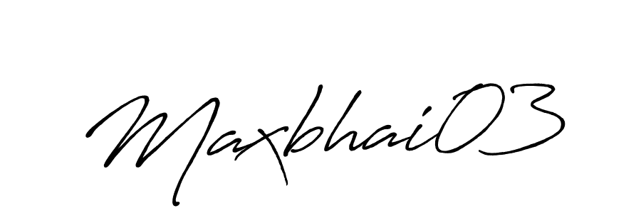 Create a beautiful signature design for name Maxbhai03. With this signature (Antro_Vectra_Bolder) fonts, you can make a handwritten signature for free. Maxbhai03 signature style 7 images and pictures png