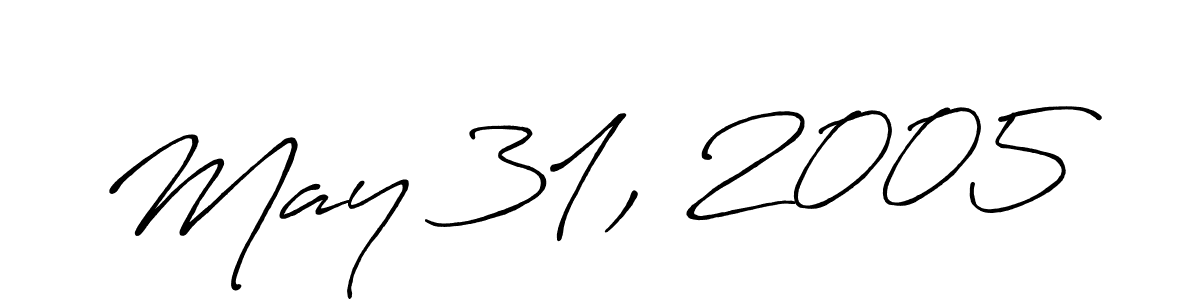 You should practise on your own different ways (Antro_Vectra_Bolder) to write your name (May 31, 2005) in signature. don't let someone else do it for you. May 31, 2005 signature style 7 images and pictures png
