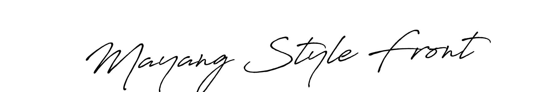 Create a beautiful signature design for name Mayang Style Front. With this signature (Antro_Vectra_Bolder) fonts, you can make a handwritten signature for free. Mayang Style Front signature style 7 images and pictures png