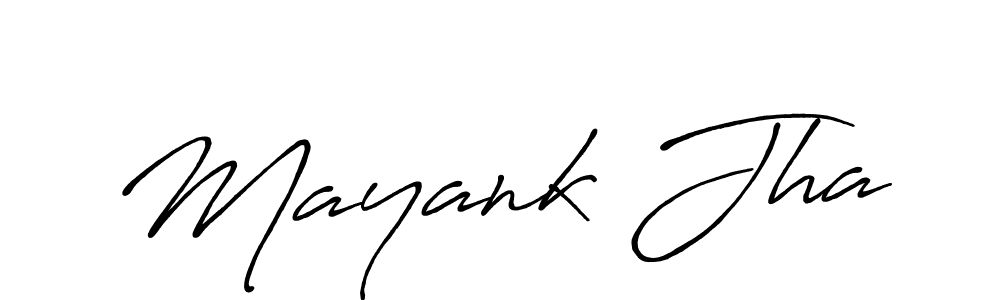 Also we have Mayank Jha name is the best signature style. Create professional handwritten signature collection using Antro_Vectra_Bolder autograph style. Mayank Jha signature style 7 images and pictures png