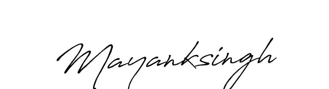 Make a beautiful signature design for name Mayanksingh. With this signature (Antro_Vectra_Bolder) style, you can create a handwritten signature for free. Mayanksingh signature style 7 images and pictures png