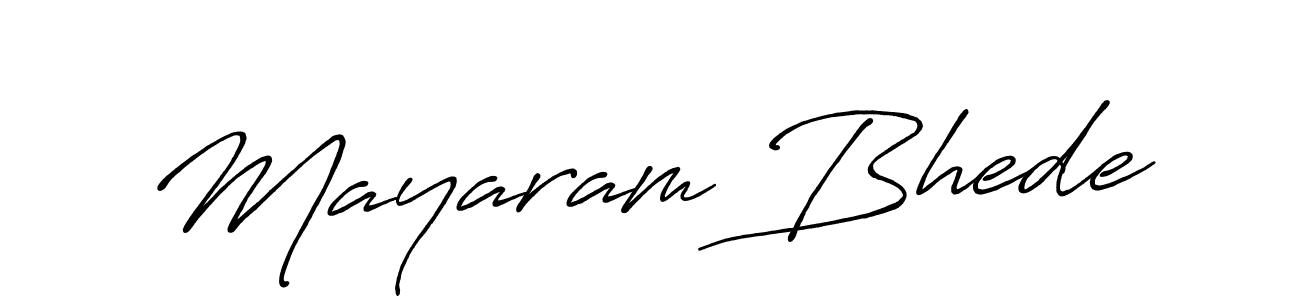 Antro_Vectra_Bolder is a professional signature style that is perfect for those who want to add a touch of class to their signature. It is also a great choice for those who want to make their signature more unique. Get Mayaram Bhede name to fancy signature for free. Mayaram Bhede signature style 7 images and pictures png