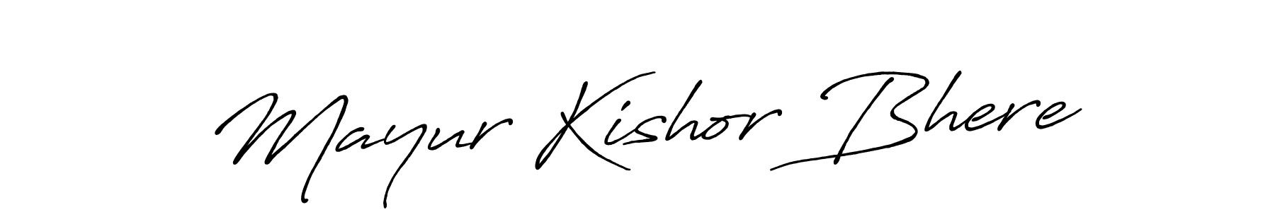 Make a short Mayur Kishor Bhere signature style. Manage your documents anywhere anytime using Antro_Vectra_Bolder. Create and add eSignatures, submit forms, share and send files easily. Mayur Kishor Bhere signature style 7 images and pictures png