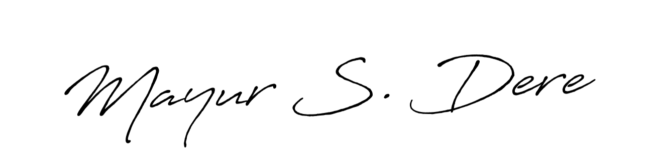 Also You can easily find your signature by using the search form. We will create Mayur S. Dere name handwritten signature images for you free of cost using Antro_Vectra_Bolder sign style. Mayur S. Dere signature style 7 images and pictures png