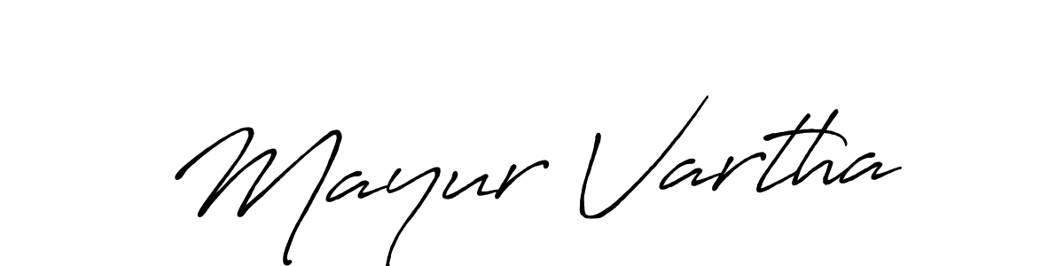 Create a beautiful signature design for name Mayur Vartha. With this signature (Antro_Vectra_Bolder) fonts, you can make a handwritten signature for free. Mayur Vartha signature style 7 images and pictures png