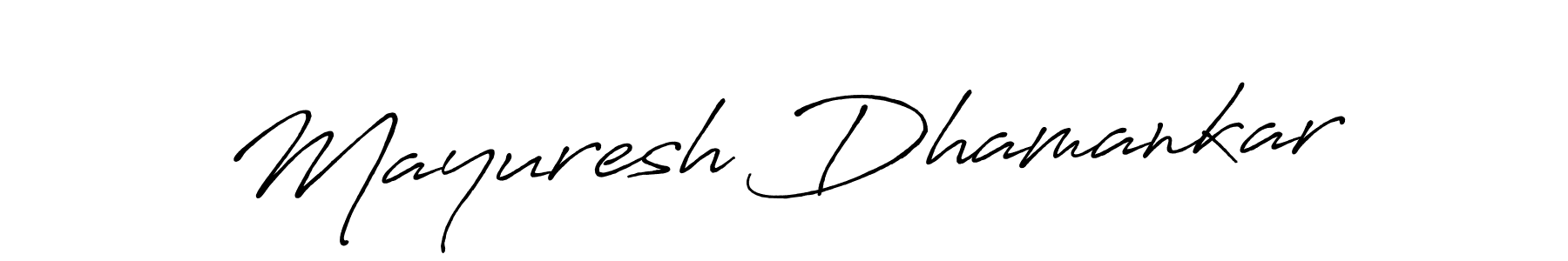 How to make Mayuresh Dhamankar signature? Antro_Vectra_Bolder is a professional autograph style. Create handwritten signature for Mayuresh Dhamankar name. Mayuresh Dhamankar signature style 7 images and pictures png
