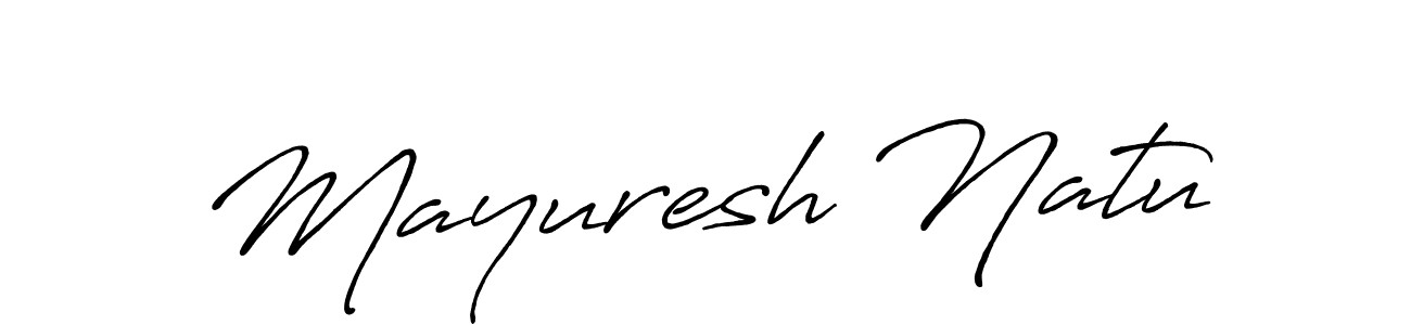Make a beautiful signature design for name Mayuresh Natu. With this signature (Antro_Vectra_Bolder) style, you can create a handwritten signature for free. Mayuresh Natu signature style 7 images and pictures png