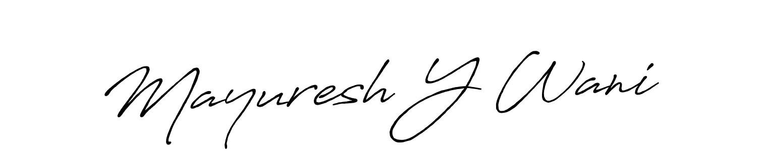 How to make Mayuresh Y Wani name signature. Use Antro_Vectra_Bolder style for creating short signs online. This is the latest handwritten sign. Mayuresh Y Wani signature style 7 images and pictures png