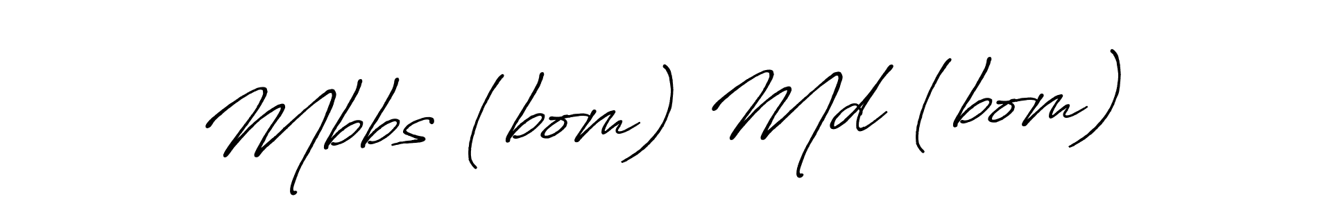 Make a beautiful signature design for name Mbbs (bom) Md (bom). With this signature (Antro_Vectra_Bolder) style, you can create a handwritten signature for free. Mbbs (bom) Md (bom) signature style 7 images and pictures png