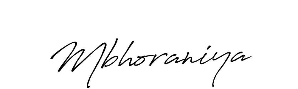 Make a beautiful signature design for name Mbhoraniya. With this signature (Antro_Vectra_Bolder) style, you can create a handwritten signature for free. Mbhoraniya signature style 7 images and pictures png