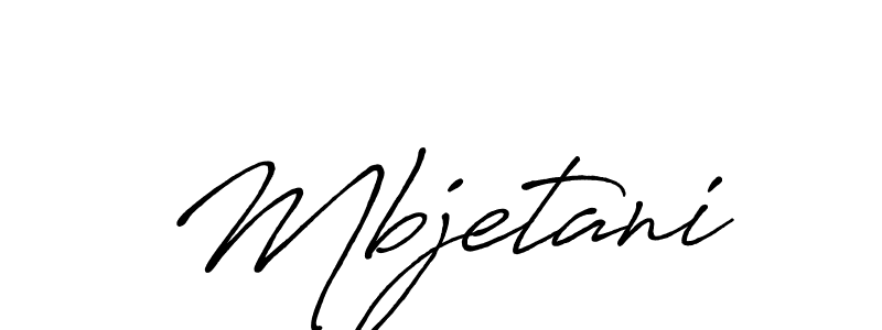 How to make Mbjetani name signature. Use Antro_Vectra_Bolder style for creating short signs online. This is the latest handwritten sign. Mbjetani signature style 7 images and pictures png