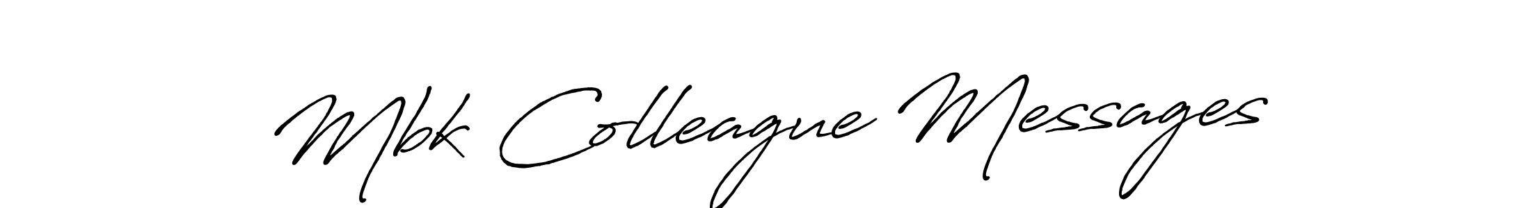 How to make Mbk Colleague Messages signature? Antro_Vectra_Bolder is a professional autograph style. Create handwritten signature for Mbk Colleague Messages name. Mbk Colleague Messages signature style 7 images and pictures png