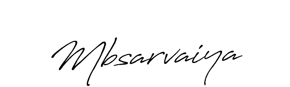 if you are searching for the best signature style for your name Mbsarvaiya. so please give up your signature search. here we have designed multiple signature styles  using Antro_Vectra_Bolder. Mbsarvaiya signature style 7 images and pictures png