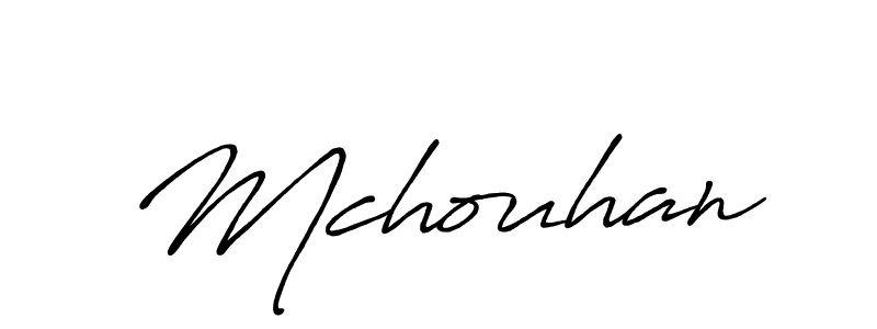 Make a beautiful signature design for name Mchouhan. With this signature (Antro_Vectra_Bolder) style, you can create a handwritten signature for free. Mchouhan signature style 7 images and pictures png