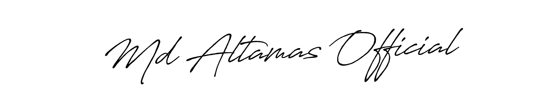 This is the best signature style for the Md Altamas Official name. Also you like these signature font (Antro_Vectra_Bolder). Mix name signature. Md Altamas Official signature style 7 images and pictures png