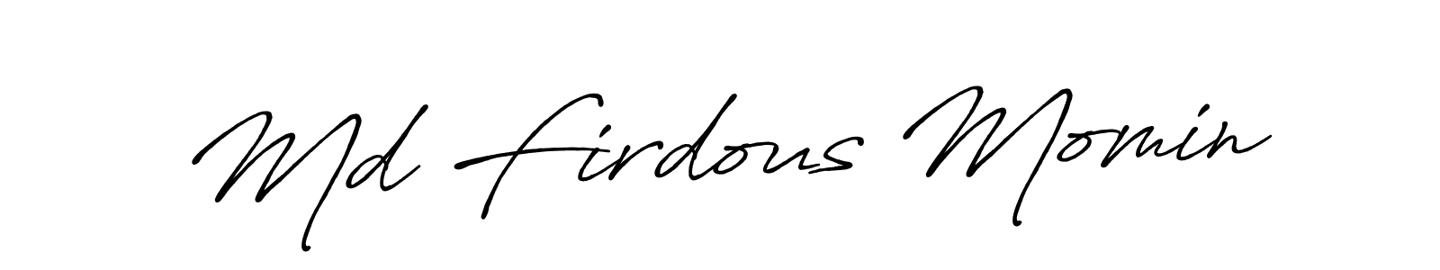 You should practise on your own different ways (Antro_Vectra_Bolder) to write your name (Md Firdous Momin) in signature. don't let someone else do it for you. Md Firdous Momin signature style 7 images and pictures png