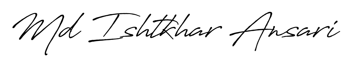 See photos of Md Ishtkhar Ansari official signature. Check more albums & portfolios. Read reviews & check more about Antro_Vectra_Bolder font. Md Ishtkhar Ansari signature style 7 images and pictures png