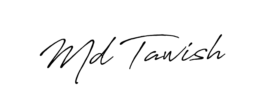 How to make Md Tawish signature? Antro_Vectra_Bolder is a professional autograph style. Create handwritten signature for Md Tawish name. Md Tawish signature style 7 images and pictures png