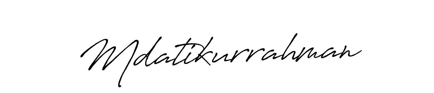 Best and Professional Signature Style for Mdatikurrahman. Antro_Vectra_Bolder Best Signature Style Collection. Mdatikurrahman signature style 7 images and pictures png