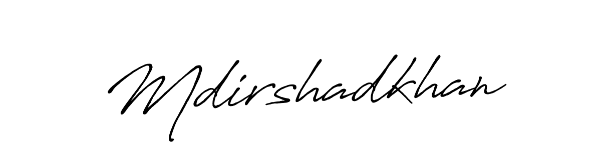 Design your own signature with our free online signature maker. With this signature software, you can create a handwritten (Antro_Vectra_Bolder) signature for name Mdirshadkhan. Mdirshadkhan signature style 7 images and pictures png