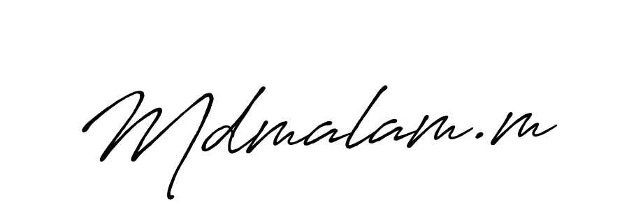Use a signature maker to create a handwritten signature online. With this signature software, you can design (Antro_Vectra_Bolder) your own signature for name Mdmalam.m. Mdmalam.m signature style 7 images and pictures png