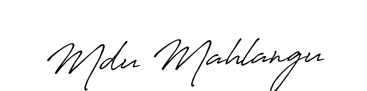 Make a beautiful signature design for name Mdu Mahlangu. With this signature (Antro_Vectra_Bolder) style, you can create a handwritten signature for free. Mdu Mahlangu signature style 7 images and pictures png
