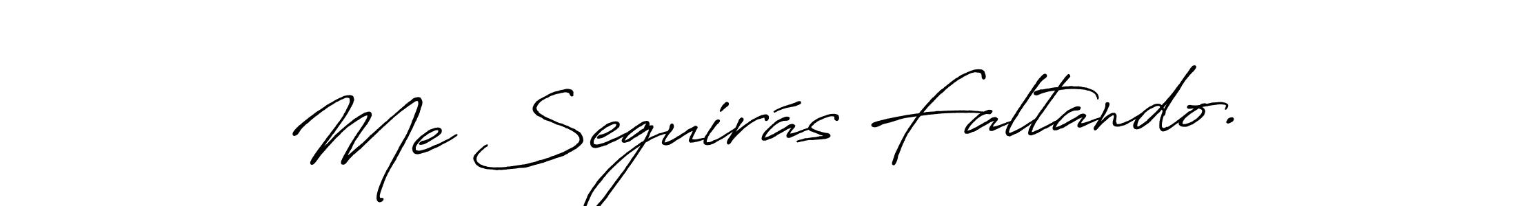 Use a signature maker to create a handwritten signature online. With this signature software, you can design (Antro_Vectra_Bolder) your own signature for name Me Seguirás Faltando.. Me Seguirás Faltando. signature style 7 images and pictures png