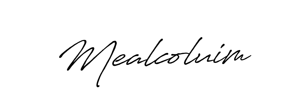 Also we have Mealcoluim name is the best signature style. Create professional handwritten signature collection using Antro_Vectra_Bolder autograph style. Mealcoluim signature style 7 images and pictures png