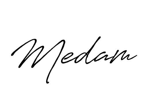 Also we have Medam name is the best signature style. Create professional handwritten signature collection using Antro_Vectra_Bolder autograph style. Medam signature style 7 images and pictures png