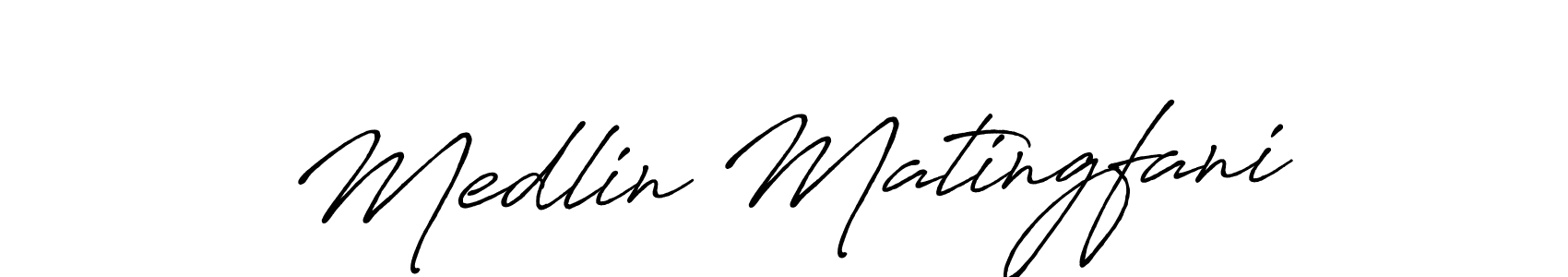 Make a short Medlin Matingfani signature style. Manage your documents anywhere anytime using Antro_Vectra_Bolder. Create and add eSignatures, submit forms, share and send files easily. Medlin Matingfani signature style 7 images and pictures png