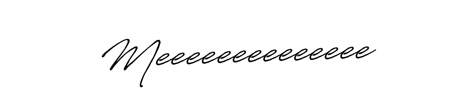 Best and Professional Signature Style for Meeeeeeeeeeeeee. Antro_Vectra_Bolder Best Signature Style Collection. Meeeeeeeeeeeeee signature style 7 images and pictures png