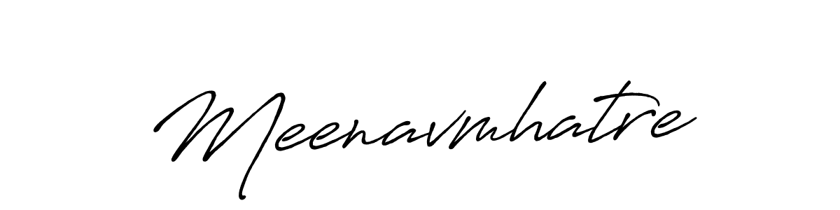 Make a beautiful signature design for name Meenavmhatre. With this signature (Antro_Vectra_Bolder) style, you can create a handwritten signature for free. Meenavmhatre signature style 7 images and pictures png