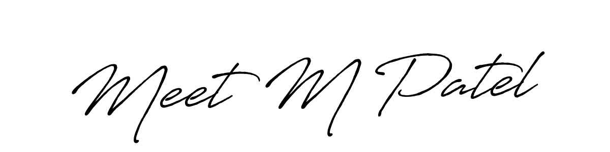 Create a beautiful signature design for name Meet M Patel. With this signature (Antro_Vectra_Bolder) fonts, you can make a handwritten signature for free. Meet M Patel signature style 7 images and pictures png